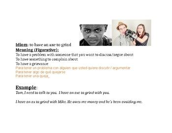 Idiom: to have an axe to grind by Jason Taruskin | TpT