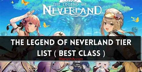 The Legend of Neverland Tier List WIKI( Best Class )