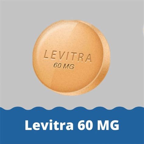 Levitra 60 mg (Vardenafil) Tablet - Price, Uses, Dosage