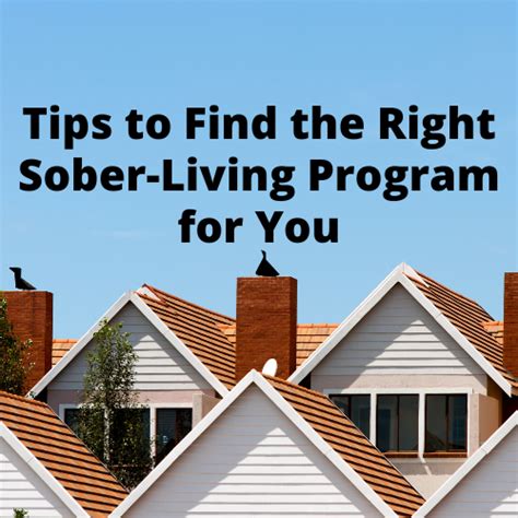 Tips to Find the Right Sober-Living Program for You