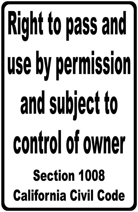 Right to Pass by Permission Subject Control of Owner California Civil – Signs by SalaGraphics