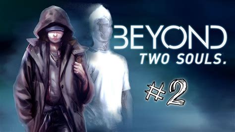 Beyond: Two Souls Walkthrough | #2 | Aiden - YouTube