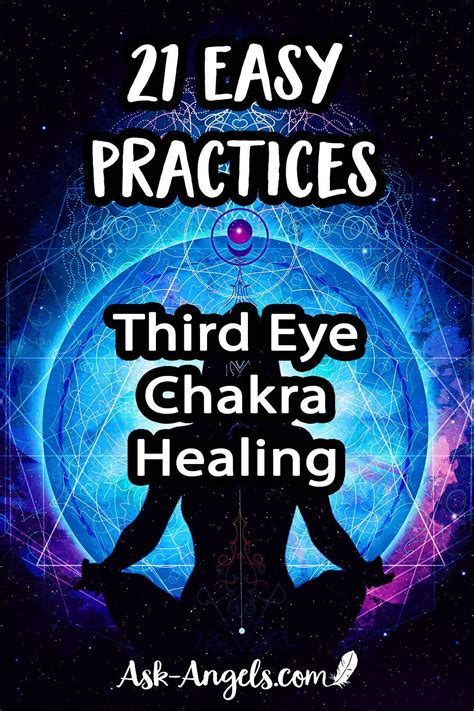 21 Easy Practices Third Eye Chakra Healing - Ask-Angels.com | Chakra healing, Third eye, Chakra