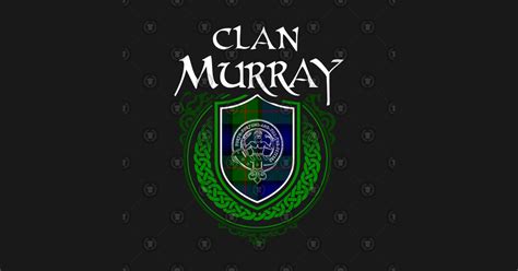 Clan Murray - Murray Surname - T-Shirt | TeePublic