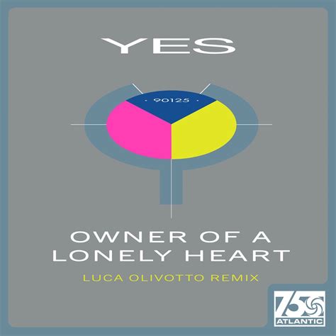 ‎Owner of a Lonely Heart (Luca Olivotto Remix) - Single - Album by Yes ...