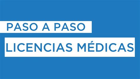 Paso a Paso de Licencias Médicas - YouTube