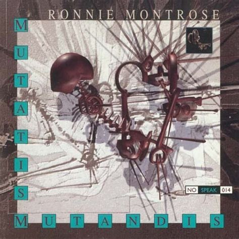 Ronnie Montrose - Mutatis Mutandis (1991) » ProgRockWorld-Новинки и раритеты рок музыки, скачать ...