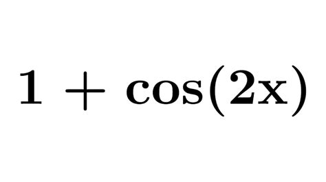 1 + cos2x | 1 + cos(2x) | Identity for 1 + cos2x | Proof of 1 + cos2x formula | Value of 1 ...