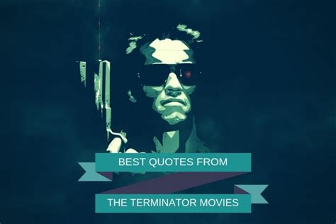 Powerful Quotes from The Terminator Movies – ‘I’ll be back.’ – MovieQuotesandMore