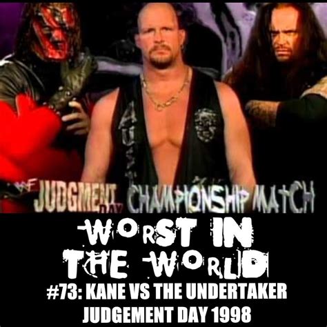 Worst in the World: Kane vs The Undertaker-Judgement Day 1998