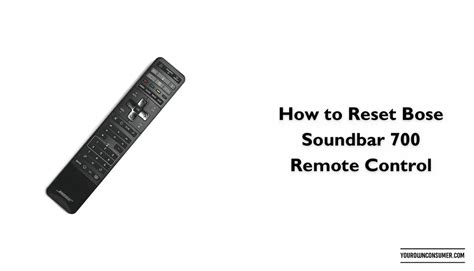 How to Reset Bose Soundbar 700 Remote Control | Your Own Consumer