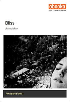 Bliss - by Rachel Rae (Obooko Free Edition)