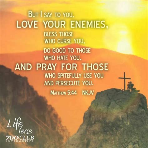 Matthew 5:44 | Life verses, Matthew 5 44, Love your enemies