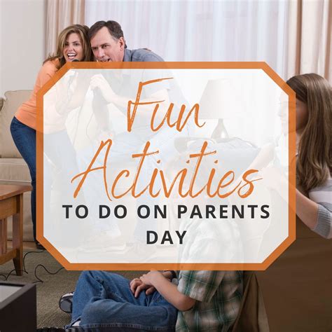 Fun Activities to Do with the Family on Parents' Day