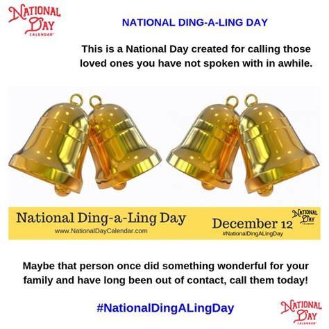 NATIONAL DING-A-LING DAY - December 12 - National Day Calendar | National day calendar, Day ...