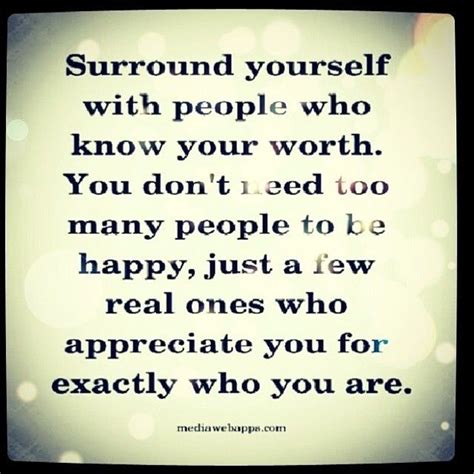 Quotes about Surround Yourself With People (164 quotes)