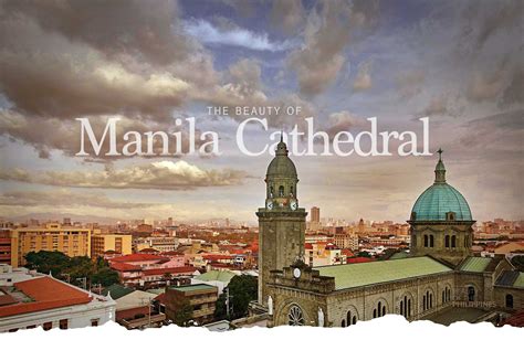 Manila Cathedral | The Beauty of the Philippines