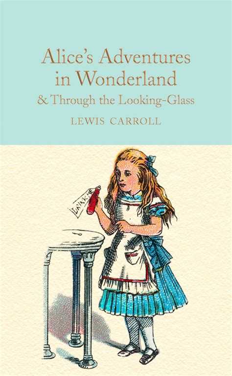 Alice's Adventures in Wonderland & Through the Looking-Glass, Klasická ...