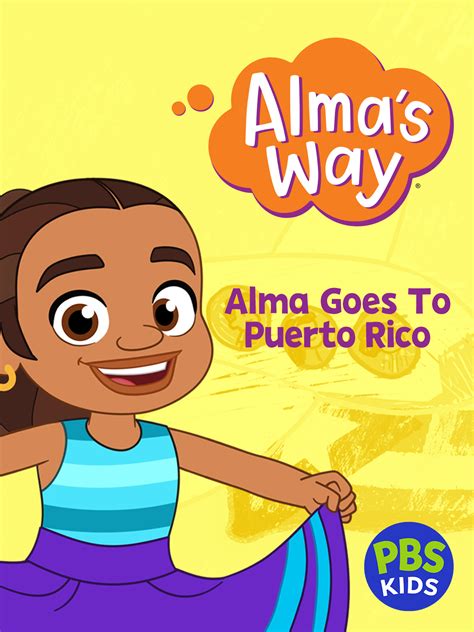 Prime Video: Alma's Way: Alma Goes to Puerto Rico