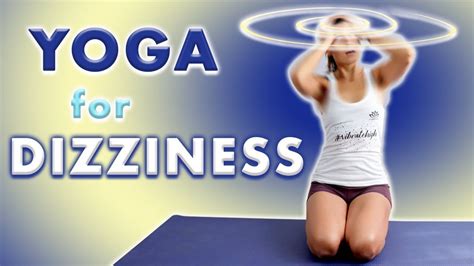 Yoga For Vertigo and Dizziness in 2020 | Yoga, Dizziness, Posture exercises