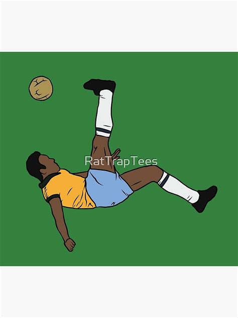 "Pele Bicycle Kick" Poster for Sale by RatTrapTees | Redbubble