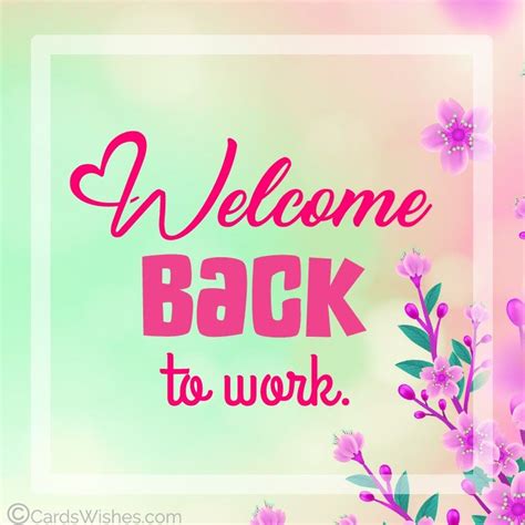 20+ Ways to Say Welcome Back to Work! Wishes and Messages | Welcome back to work, Welcome back ...