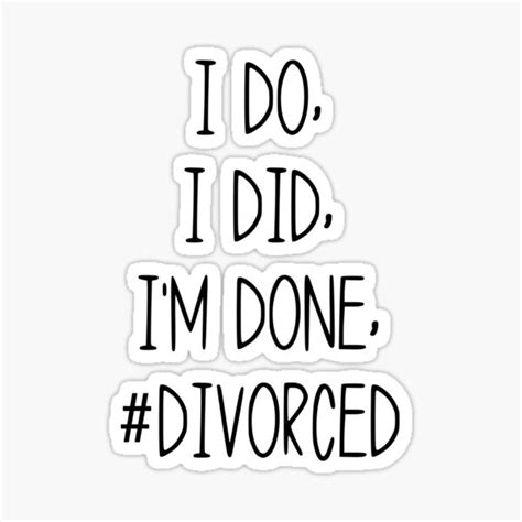 "divorce I Do I Did Im Done Divorced , funny sarcastic offended divorce saying, christmas gift ...