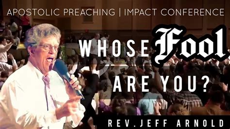 WHOSE FOOL ARE YOU || Rev. Jeff Arnold || Apostolic Preaching 2021 - YouTube