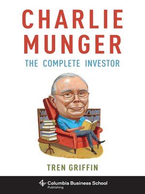 Charlie Munger by Tren Griffin · OverDrive: Free ebooks, audiobooks & movies from your library.