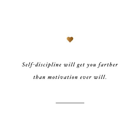 Self-Discipline Will Get You Farther | Inspirational Self-Love And Wellness Quote