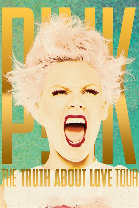 Pink: The Truth About Love Tour - Where to Watch and Stream - TV Guide