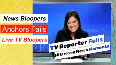 NEWS ANCHORS BLOOPERS - YouTube