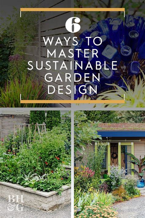 6 Ways to Master Sustainable Garden Design | Sustainable garden design, Sustainable garden ...