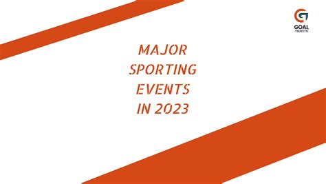 Major Sporting events in 2023 – GOAL TICKETS