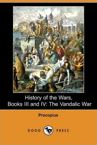 History Of The Wars, Books Iii And Iv by Procopius, Paperback | Barnes ...