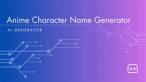 Anime Character Name Generator- Free AI Anime Name Generator