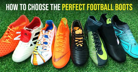 How to choose the perfect football boots | ultimate guide