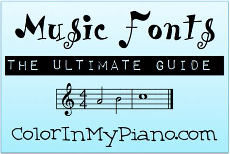 Music Fonts: The Ultimate Guide – Color In My Piano