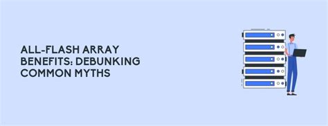 All-Flash Array Benefits: Debunking common Myths - CT Link Systems, Inc.