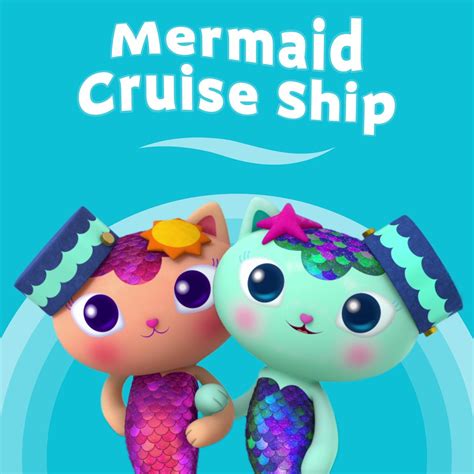 ‎Gabby's Dollhouseの「Mermaid Cruise Ship (From Gabby's Dollhouse) - Single」をApple Musicで