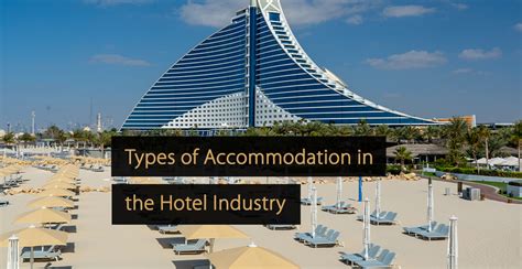 11 Types of Accommodation in the Hotel Industry