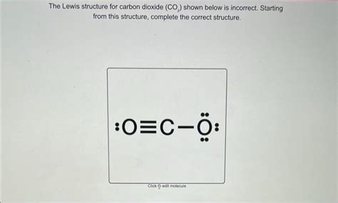 Solved The Lewis structure for carbon dioxide (CO2) shown | Chegg.com