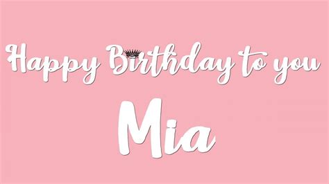 Happy Birthday Mia - YouTube