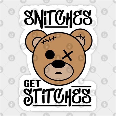 Snitches Get Stitches - Snitch - Sticker | TeePublic