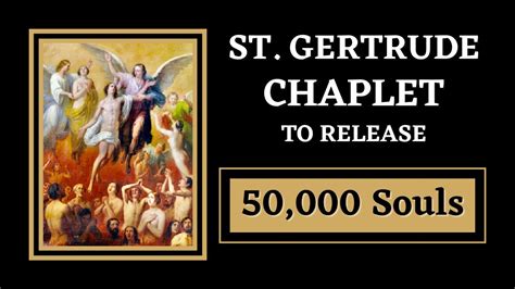 St. Gertrude Chaplet Release 50,000 Souls From Purgatory - YouTube