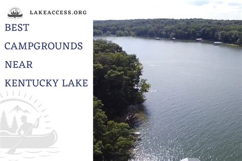 6 Best Campgrounds Near Kentucky Lake - Lake Access