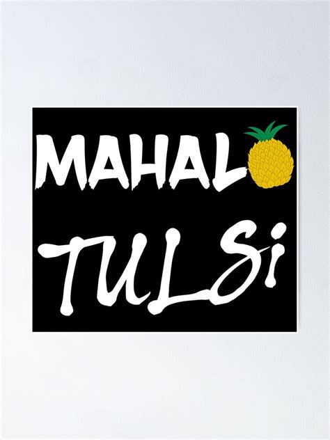 "Mahalo Tulsi Tulsi Gabbard 2020 Election" Poster by CharJens | Redbubble