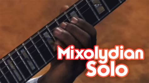 How to Play the Mixolydian Scale on Guitar - Mixolydian Solo Lesson - YouTube