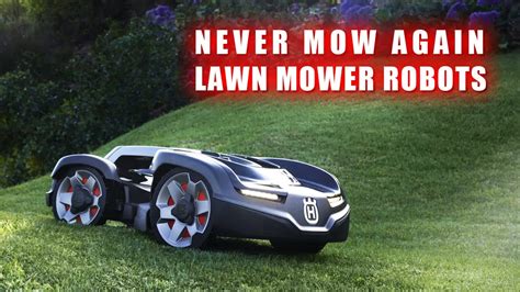 Best Robotic Lawn Mower - Robot Lawn Mower comparison - YouTube