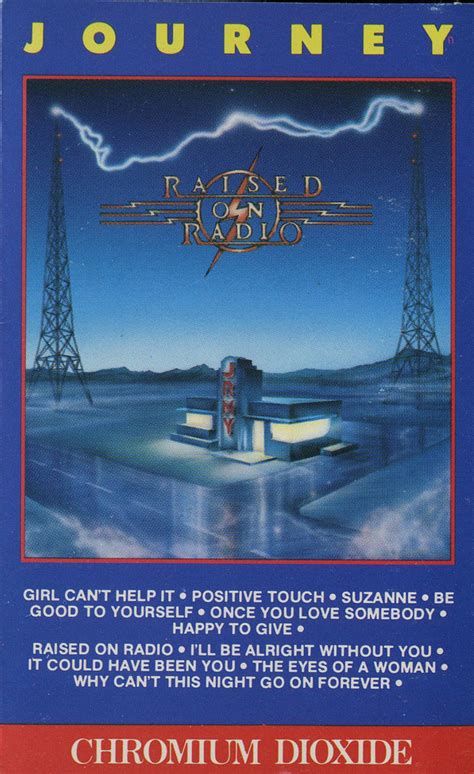 Journey - Raised On Radio (1986, CrO2, Cassette) | Discogs